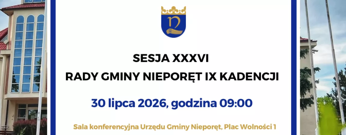 Grafika przedstawiająca komunikat o XXXVI sesji Rady Gminy Nieporęt IX kadencji